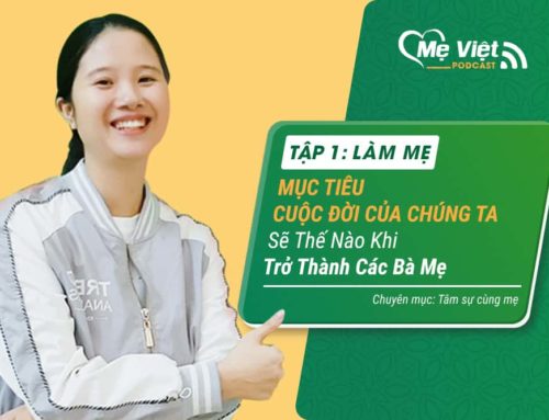 1. Làm Mẹ – Mục Tiêu Cuộc Đời Của Bạn Như Thế Nào?