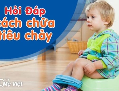 Hỏi Đáp Cách Chữa Tiêu Chảy Ở Trẻ Em