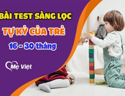 Bài Test Sàng Lọc Tự Kỷ M-Chart-R (dành cho trẻ từ 16-30 tháng tuổi)